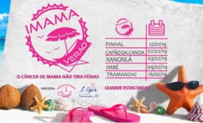 IMAMA VERÃO: O CÂNCER DE MAMA NÃO TIRA FÉRIAS | Por Redação
