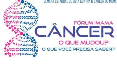 Fórum Imama alerta sobre mudanças no combate ao Câncer de Mama