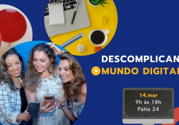Porto Alegre recebe a 2ª edição do workshop Descomplicando o Mundo Digital