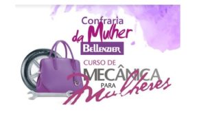 Bellenzier Pneus promove curso gratuito de mecânica para mulheres