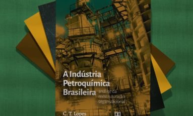 Lançamento do livro A Indústria Petroquímica Brasileira acontece em Porto Alegre dia 02 de junho de 2022