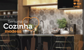 Madesa prorroga promoções da Semana da Cozinha