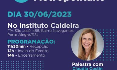 Almoço Metropolitano será dia 30 de junho e terá Claudia Costin como palestrante