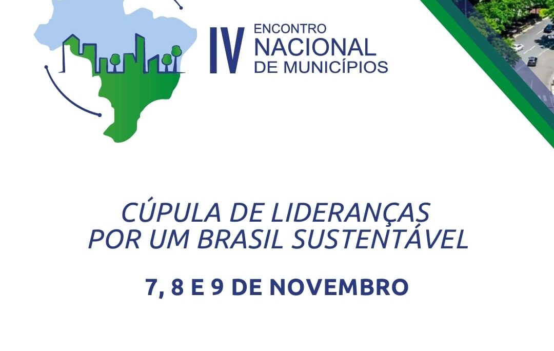 Encontro Nacional de Municípios debate  lideranças por um Brasil sustentável