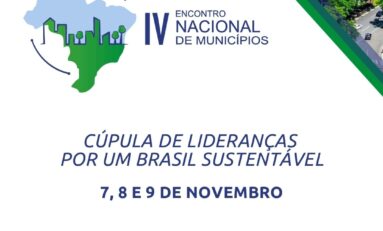 Encontro Nacional de Municípios debate  lideranças por um Brasil sustentável