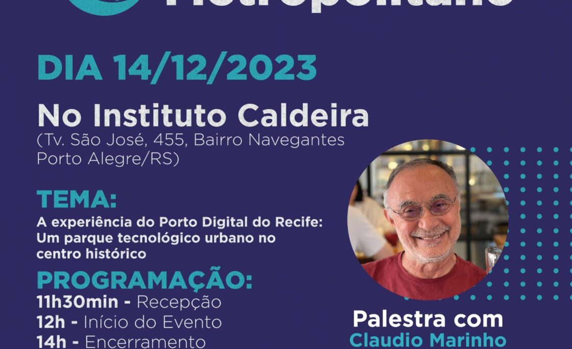 Porto Digital do Recife é pauta do almoço da Granpal em dezembro