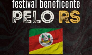 FESTIVAL BENEFICENTE PELO RIO GRANDE DO SUL RECEBE GRANDE ELENCO EM EVENTO SOLIDÁRIO
