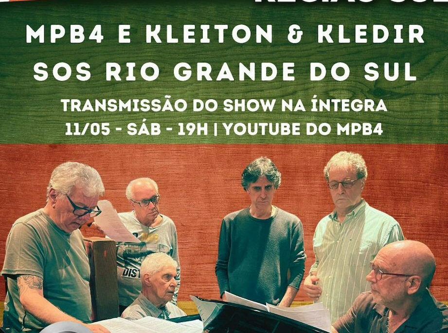 MPB4 e Kleiton & Kledir transmitem show neste sábado, dia 11 de maio, para arrecadar fundos para as vítimas das enchentes no Rio Grande do Sul