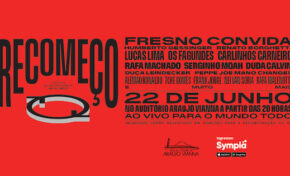 AUDITÓRIO ARAÚJO VIANNA APRESENTA FRESNO - FESTIVAL RECOMEÇO