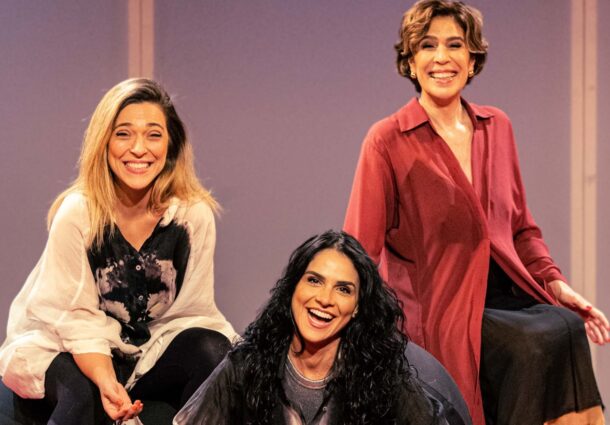 Agora É Que São Elas! Chega a Porto Alegre a peça que conquistou mais de 30 mil espectadores em sua estreia